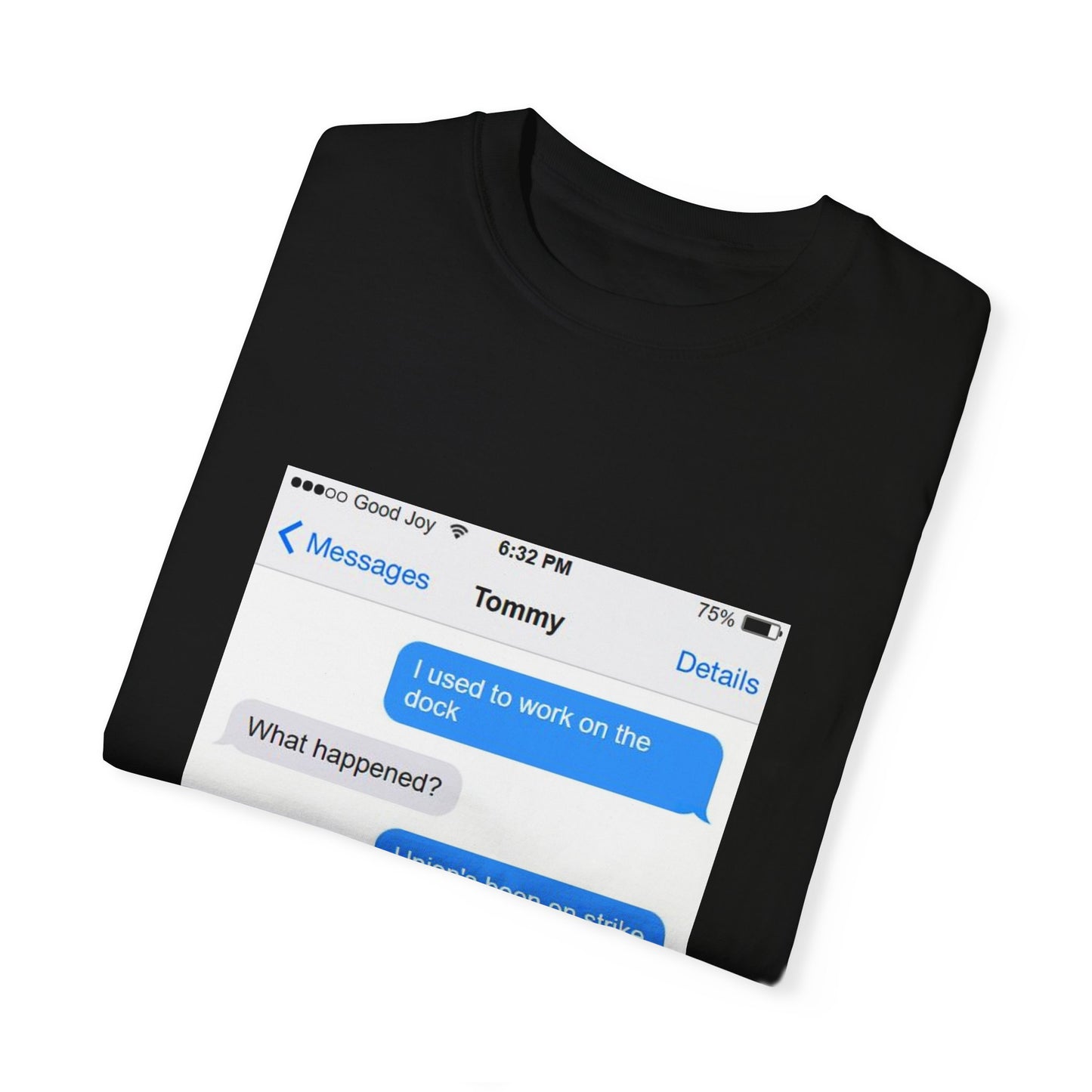 Tommy use to work on the dock shirt