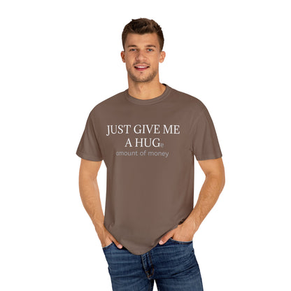 Hug or money tee