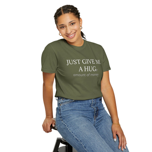 Hug or money tee
